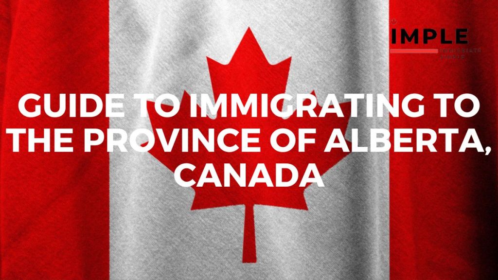 Guide to Immigrating to the Province of Alberta, Canada