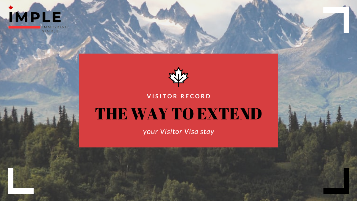 Visitor record - the way to extend your Visitor Visa stay